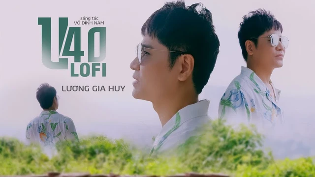 U40 Lofi - Lương Gia Huy