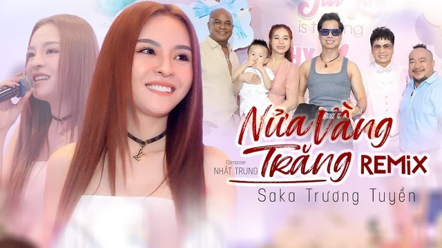 Nửa Vầng Trăng Remix - Saka Trương Tuyền 