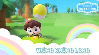 Ca khúc Trứng khủng long (2)