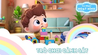 Ca khúc Trò chơi cảnh sát (2)