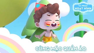 Ca khúc Cùng mặc quần áo (2)