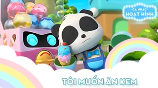 Ca khúc Tôi muốn ăn kem (2)