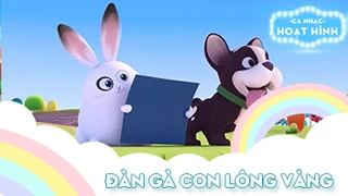 Ca khúc Đàn gà con lông vàng (9)