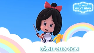 Ca khúc Dành cho con (2)