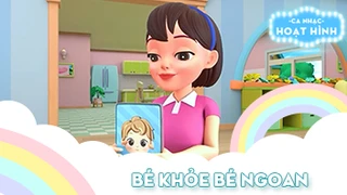 Ca khúc Bé khỏe bé ngoan (24)