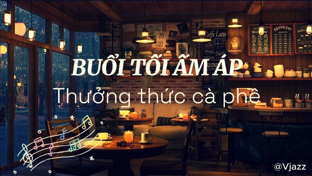 Buổi Tối Ấm Áp Thưởng Thức Cà Phê