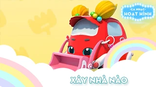 Ca khúc Xây nhà nào (2)