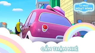 Ca khúc Cẩn thận nhé 