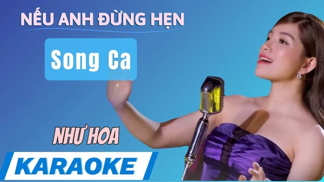 Karaoke Nếu Anh Đừng Hẹn - Song Ca Như Hoa