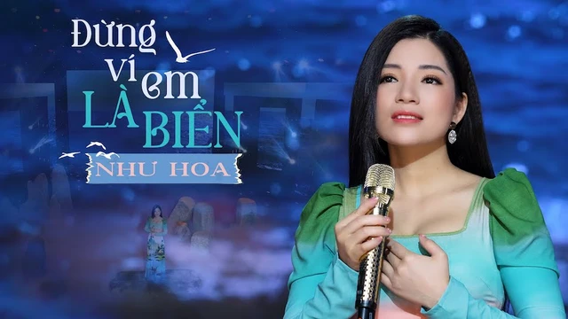 Đừng Ví Em Là Biển - Như Hoa (Thần Tượng Bolero2019)