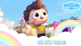 Ca khúc Xe xây dựng (3)