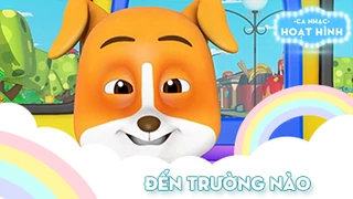 Ca khúc Đến trường nào