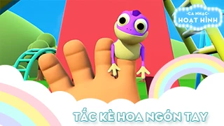 Ca khúc Tắc kè hoa ngón tay (2)