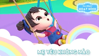 Ca khúc Mẹ yêu không nào (21)