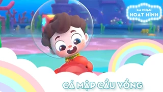 Ca khúc Cá mập cầu vồng (2)