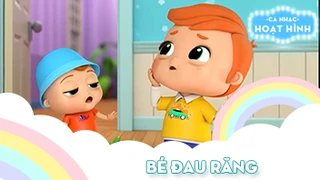 Ca khúc Bé đau răng (1)