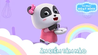 Ca khúc Ăn điểm tâm nào (2)