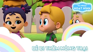 Ca khúc Bé đi thăm nông trại 1