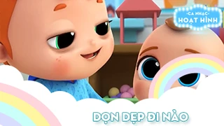 Ca khúc Dọn dẹp đi nào