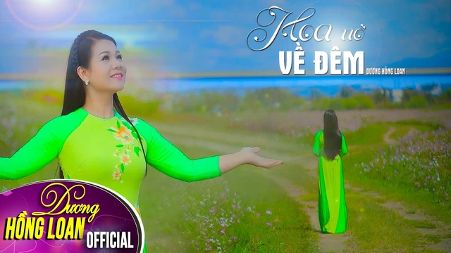 Hoa Nở Về Đêm - Dương Hồng Loan