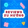 Review xu hướng