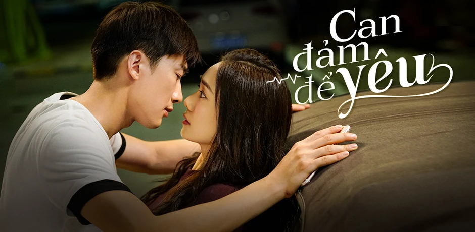 Can Đảm Để Yêu