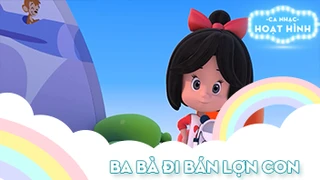 Ca khúc Ba bà đi bán lợn con (22)