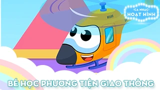 Ca khúc Bé học phương tiện giao thông