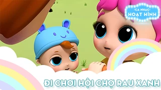 Ca khúc Đi chơi hội chợ rau xanh