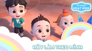 Ca khúc Hãy làm theo mình (2)