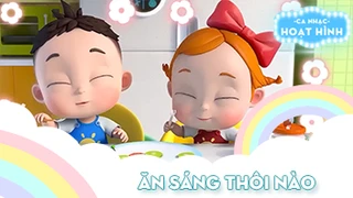 Ca khúc Ăn sáng thôi nào (2)