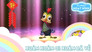 Ca khúc Xuân xuân ơi xuân đã về (2)