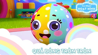 Ca khúc Quả bóng tròn tròn (47)