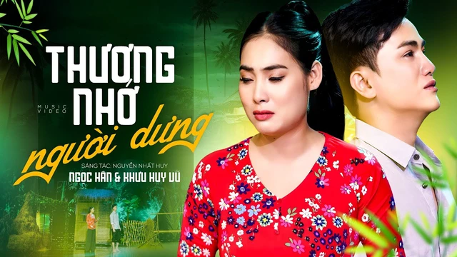 Thương Nhớ Người Dưng - Tuyệt Đỉnh Song Ca Ngọc Hân ft Khưu Huy Vũ
