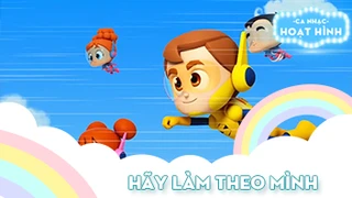 Ca khúc Hãy làm theo mình (3)