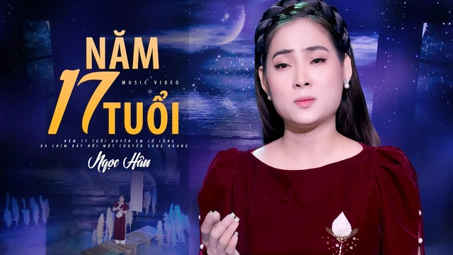 Năm 17 Tuổi - Ngọc Hân