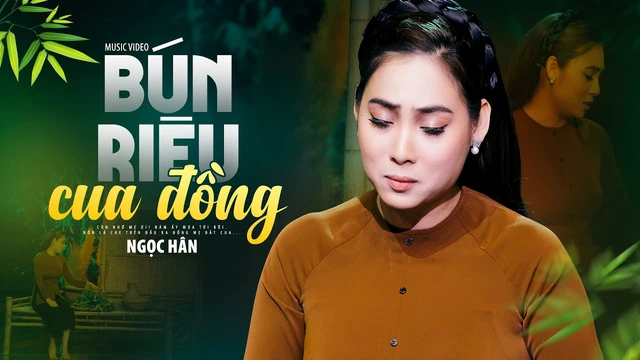 Bún Riêu Cua Đồng - Giọng ca vàng BoleroNgọc Hân