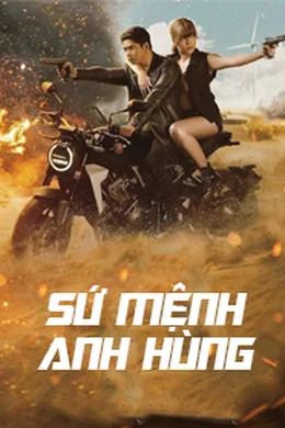 Sứ Mệnh Anh Hùng