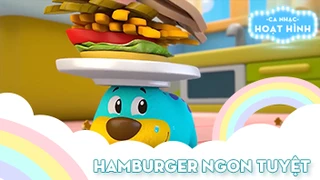 Ca khúc Hamburger ngon tuyệt (4)