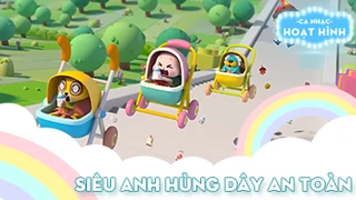 Ca khúc Siêu anh hùng dây an toàn (2)