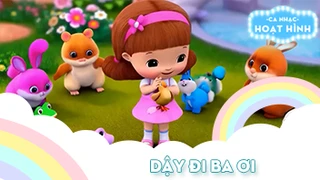 Ca khúc Dậy đi ba ơi (2)