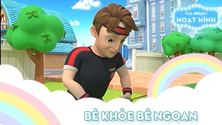 Ca khúc Bé khỏe bé ngoan (54)