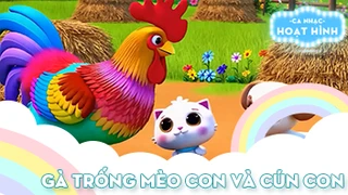 Ca khúc Gà trống mèo con và cún con (9)