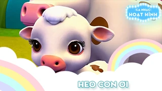 Ca khúc Heo con ơi (5)