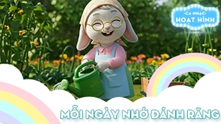 Ca khúc Mỗi ngày nhớ đánh răng (8)