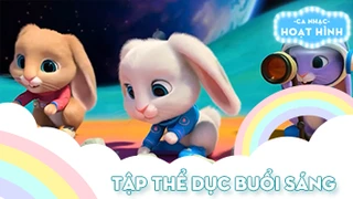 Ca khúc Tập thể dục buổi sáng (58)