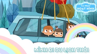 Ca khúc Mình đi du lịch thôi (6)