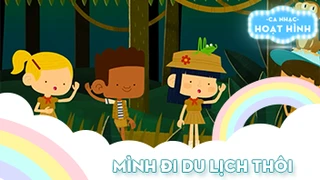 Ca khúc Mình đi du lịch thôi (5)