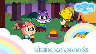 Ca khúc Mình đi du lịch thôi (2)