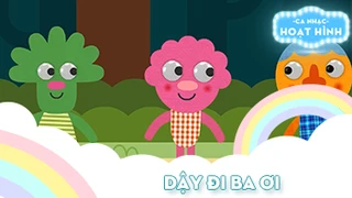 Ca khúc Dậy đi ba ơi (12)